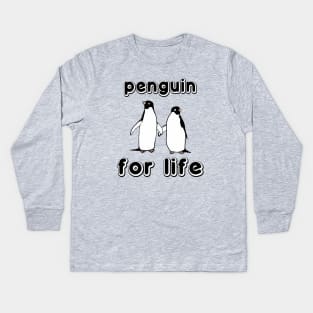 Penguin for Life Kids Long Sleeve T-Shirt